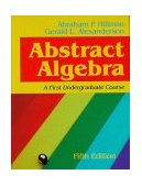 Abstract Algebra A First Undergraduate Course 5th 9781577660828 Front Cover