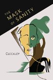 Mask of Sanity An Attempt to Clarify Some Issues about the So-Called Psychopathic Personality  9781614277828 Front Cover