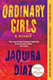 Ordinary Girls: A Memoir  9781643750828 Front Cover