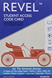 Revel Access Code for American Journey A History of the United States since 1865, Volume 2 8th 9780134104829 Front Cover