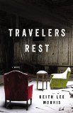 Travelers Rest A Novel  9780316335829 Front Cover