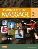Sports and Exercise Massage Comprehensive Care for Athletics, Fitness, and Rehabilitation