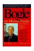 Bogle on Mutual Funds New Perspectives for the Intelligent Investor cover art