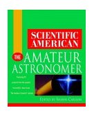 Scientific American the Amateur Astronomer 2000 9780471382829 Front Cover