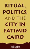 Ritual, Politics, and the City in Fatimid Cairo  cover art