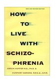 How to Live with Schizophrenia 1992 9780806513829 Front Cover