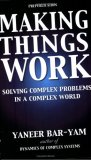 Making Things Work Solving Complex Problems in a Complex World cover art