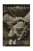 Short Sweet Dream of Eduardo Gutierrez  cover art