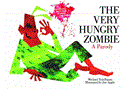 Very Hungry Zombie A Parody 2012 9781620871829 Front Cover