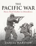 Pacific War From Pearl Harbor to Hiroshima 2010 9781849083829 Front Cover