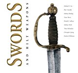 Swords and Hilt Weapons 2013 9781853758829 Front Cover