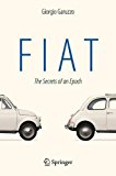 Fiat The Secrets of an Epoch  9783319047829 Front Cover