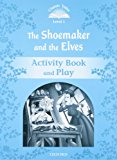 The Shoemaker and the Elves Activity Book and Play 2nd 9780194238830 Front Cover