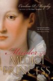 Murder of a Medici Princess  9780195385830 Front Cover