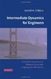 Intermediate Dynamics for Engineers A Unified Treatment of Newton-Euler and Lagrangian Mechanics cover art