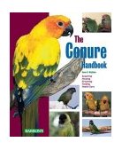 Conure Handbook 2004 9780764127830 Front Cover