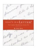 What's in a Letter? The Complete Handwriting Analysis Kit 2001 9780811829830 Front Cover