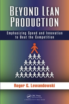 Beyond Lean Production Emphasizing Speed and Innovation to Beat the Competition 2017 9781482215830 Front Cover