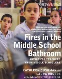 Fires in the Middle School Bathroom Advice for Teachers from Middle Schoolers cover art