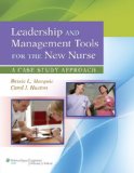 Leadership and Management Tools for the New Nurse A Case Study Approach cover art