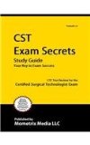 Secrets of the CST Exam Study Guide CST Test Review for the Certified Surgical Technologist Exam  9781609715830 Front Cover