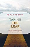 Taking the Leap Freeing Ourselves from Old Habits and Fears  9781611806830 Front Cover