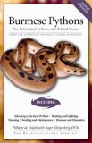 Burmese Pythons Plus Reticulated Pythons and Related Species 2001 9781882770830 Front Cover