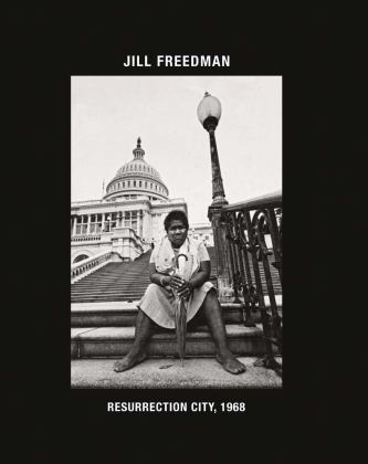 Jill Freedman: Resurrection City 1968  9788862085830 Front Cover