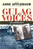 Gulag Voices An Anthology  9780300177831 Front Cover