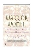 Warrior Women An Archaeologist's Search for History's Hidden Heroines cover art