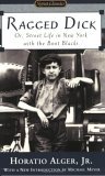 Ragged Dick Or, Street Life in New York with the Boot Blacks  9780451529831 Front Cover