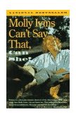 Molly Ivins Can't Say That, Can She?  cover art