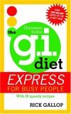 G. I. Diet Express for Busy People With 50 Speedy Recipes  9780753511831 Front Cover