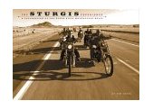 Sturgis Experience A Celebration of the Black Hills Motorcycle Rally 2004 9780762418831 Front Cover