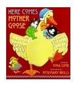 Here Comes Mother Goose 1999 9780763606831 Front Cover
