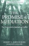 Promise of Mediation The Transformative Approach to Conflict