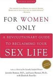For Women Only A Revolutionary Guide to Reclaiming Your Sex Life cover art