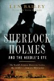 Sherlock Holmes and the Needle's Eye The World's Greatest Detective Tackles the Bible's Ultimate Mysteries 2013 9780849964831 Front Cover