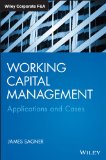 Working Capital Management Applications and Case Studies