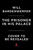 Prisoner in His Palace Saddam Hussein, His American Guards, and What History Leaves Unsaid  9781501117831 Front Cover