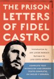 Prison Letters of Fidel Castro 2007 9781560259831 Front Cover