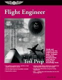Flight Engineer Test Prep Study and Prepare for the Flight Engineer: Basic, Turbojet, Turboprop, Reciprocating and Add-on Rating FAA Knowledge Tests cover art