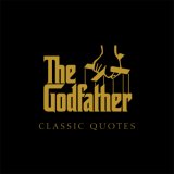 Godfather Classic Quotes 2007 9781933662831 Front Cover