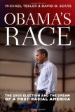 Obama's Race The 2008 Election and the Dream of a Post-Racial America cover art