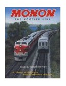 Monon, Revised Second Edition The Hoosier Line 2nd 2002 Revised  9780253340832 Front Cover