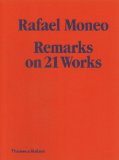 Rafael Moneo: Remarks on 21 Works  9780500288832 Front Cover