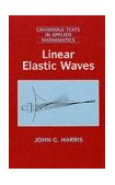 Linear Elastic Waves 2001 9780521643832 Front Cover