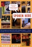 Spoken Here Travels among Threatened Languages cover art