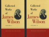 Collected Works of James Wilson  9780865976832 Front Cover