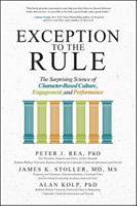 Exception to the Rule: the Surprising Science of Character-Based Culture, Engagement, and Performance  9781260026832 Front Cover